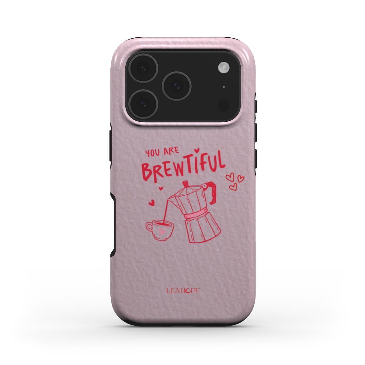 Brewtiful Love | Tough Phone Case